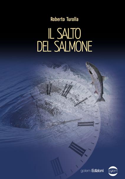 Il salto del salmone - Roberto Turolla - copertina