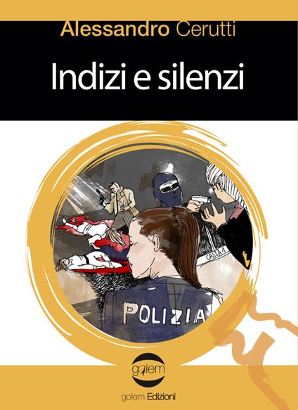 Indizi e silenzi - Alessandro Cerutti - copertina