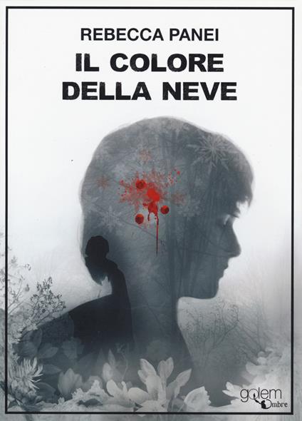 Il colore della neve - Rebecca Panei - copertina