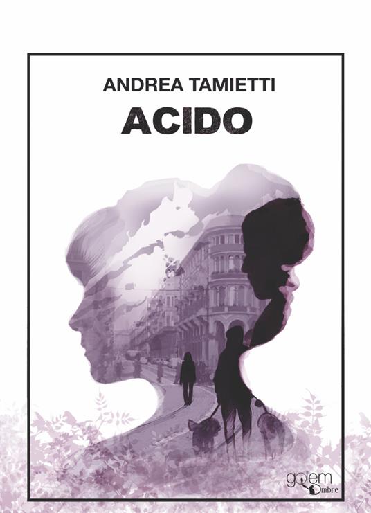 Acido - Andrea Tamietti - copertina