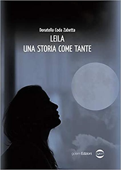 Leila. Una storia come tante - Donatella Coda Zabetta - copertina