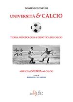 Università & calcio. Teoria, metodologia & didattica del calcio