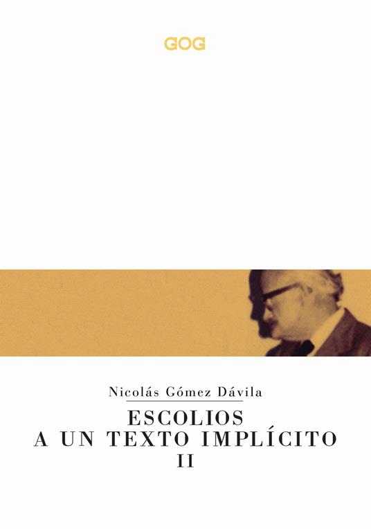 Escolios a un texto implícito. Ediz. italiana. Vol. 2 - Nicolás Gómez Dávila - copertina