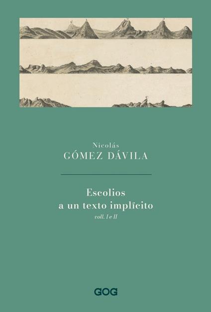 Escolios a un texto implícito. Ediz. italiana. Vol. 1-2 - Nicolás Gómez Dávila - copertina
