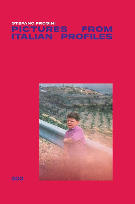 Pictures from italian profiles. Ediz. italiana - Stefano Frosini - copertina