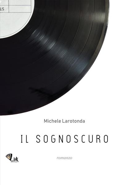 Il sognoscuro - Michele Larotonda - copertina