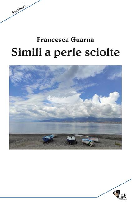 Simili a perle sciolte - Francesca Guarna - copertina