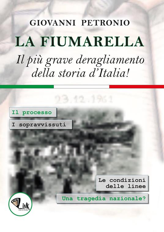 La Fiumarella. Il più grave deragliamento della storia d'Italia! - Giovanni Petronio - copertina