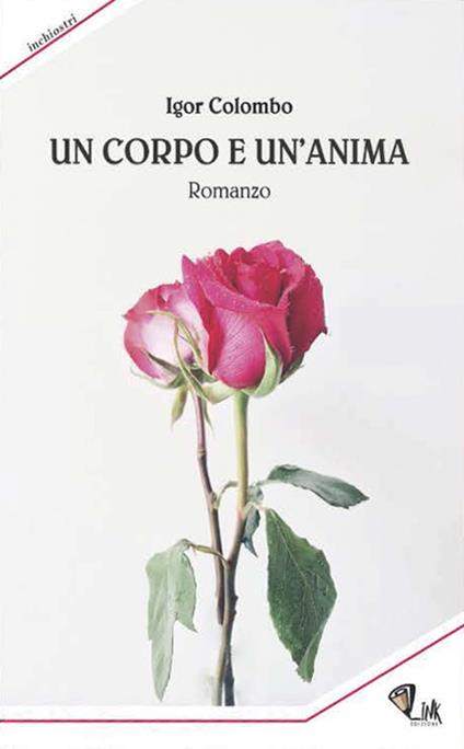 Un corpo e un'anima - Igor Colombo - copertina