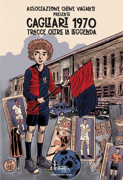 Cagliari 1970. Tracce oltre la leggenda - copertina