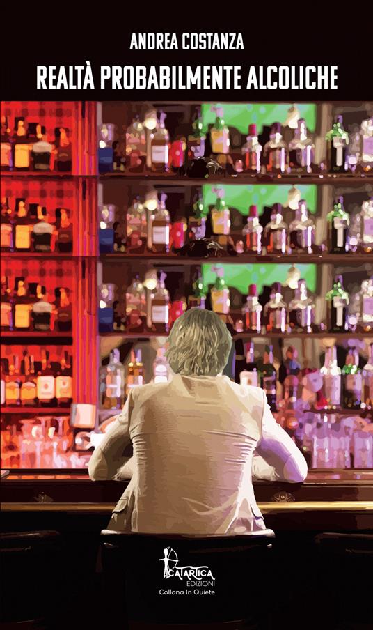 Realtà probabilmente alcoliche - Andrea Costanza - copertina