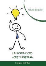 La formazione. Come si prepara