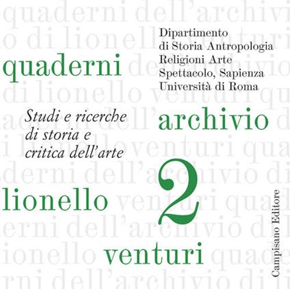 Quaderni dell'archivio di Lionello Venturi. Studi e ricerche di storia e critica dell'arte. Vol. 2 - copertina