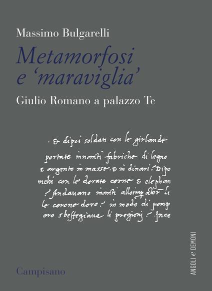 Metamorfosi e «maraviglia». Giulio Romano a Palazzo Te - Massimo Bulgarelli - copertina