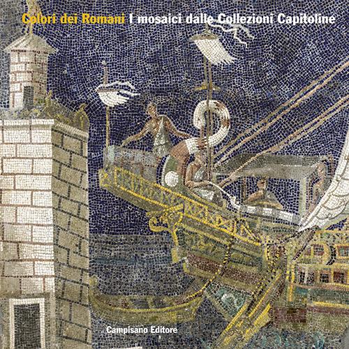 Colori dei Romani. I mosaici dalle Collezioni Capitoline - copertina