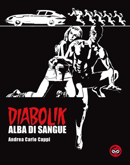 Alba di sangue. Diabolik. Ediz. speciale - Andrea Carlo Cappi - copertina