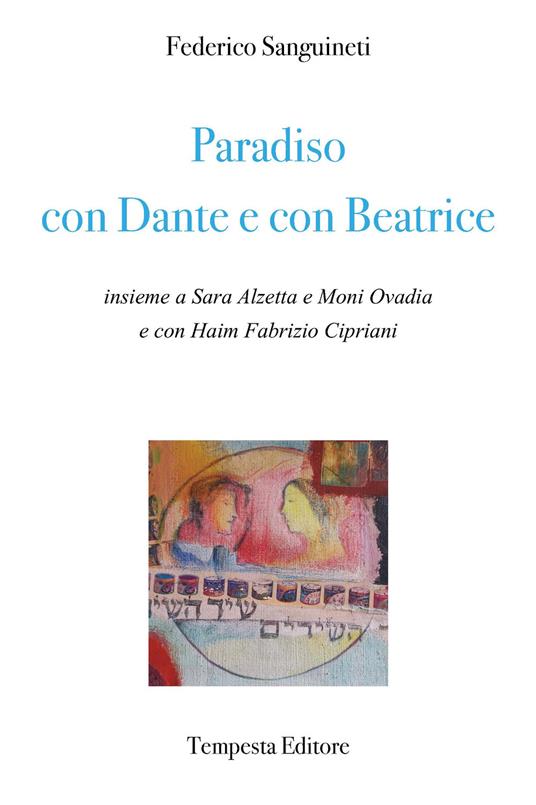 Paradiso con Dante e con Beatrice - Federico Sanguineti - copertina