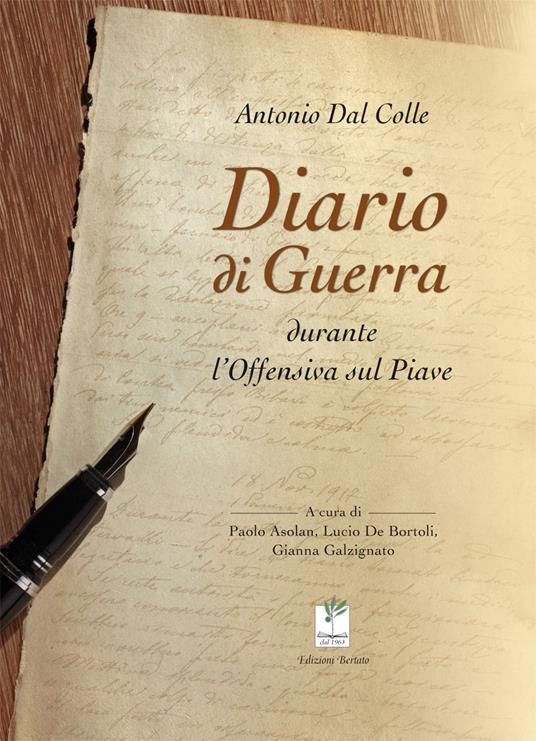 Diario di guerra durante l'offensiva sul Piave - Antonio Dal Colle - copertina