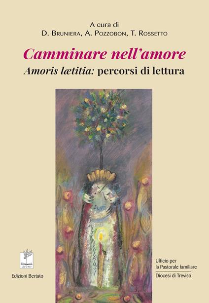 Camminare nell'amore. Amoris laetitia: percorsi di lettura - copertina