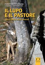 Il lupo e il pastore. Jack e Güstu, storie avverse