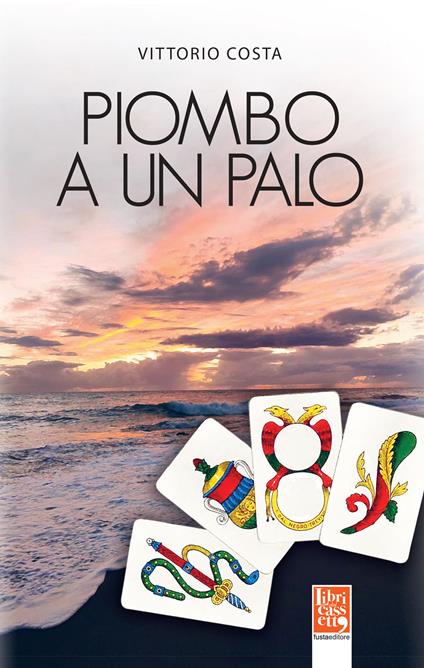 Piombo a un palo - Vittorio Costa - copertina