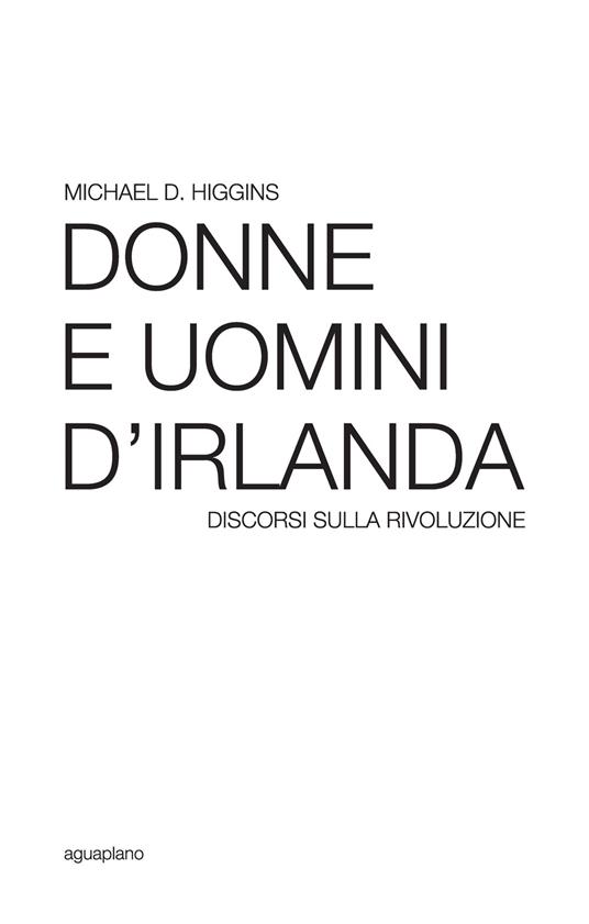 Donne e uomini d'Irlanda. Discorsi sulla rivoluzione - Michael D. Higgins - copertina