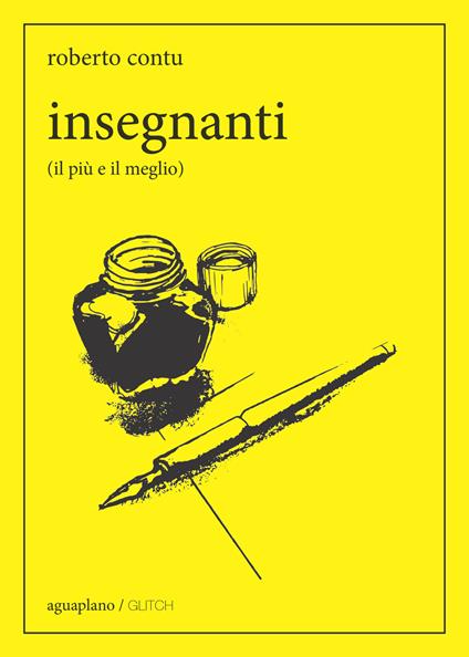 Insegnanti (il più e il meglio) - Roberto Contu - copertina