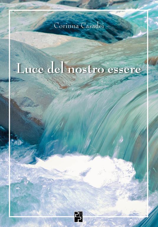 Luce del nostro essere - Corinna Casadei - copertina