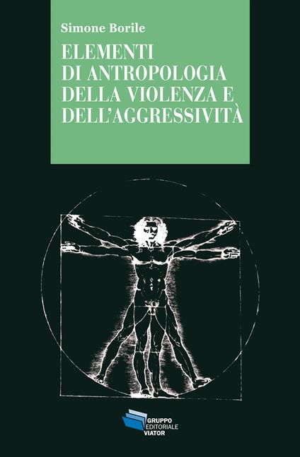 Elementi di antropologia della violenza e dell'aggressività - Simone Borile - ebook