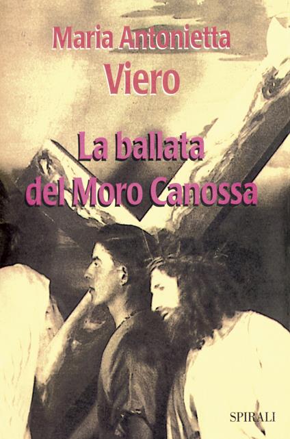 La ballata del Moro Canossa - Maria Antonietta Viero - copertina