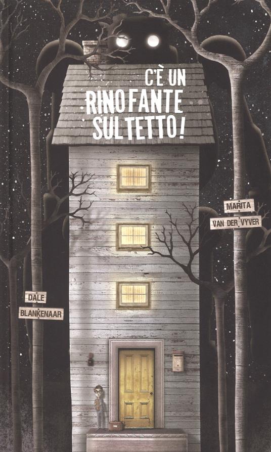 C'e' un rinofante sul tetto! - Marita Van der Vyver,Dale Blankenaar - copertina