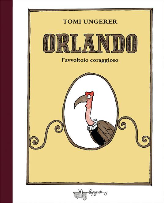 Orlando l'avvoltoio coraggioso. Ediz. a colori - Tomi Ungerer - copertina