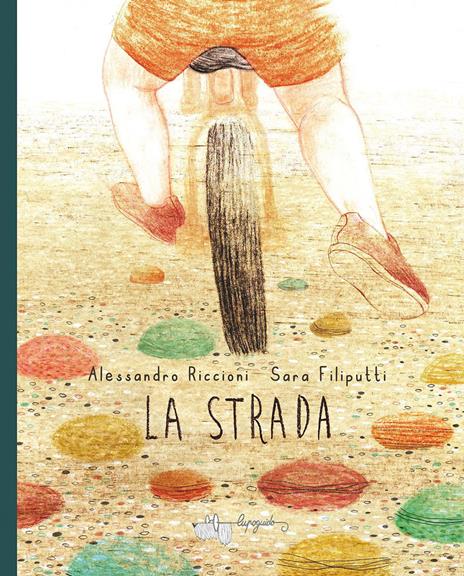 La strada. Ediz. a colori - Alessandro Riccioni - copertina