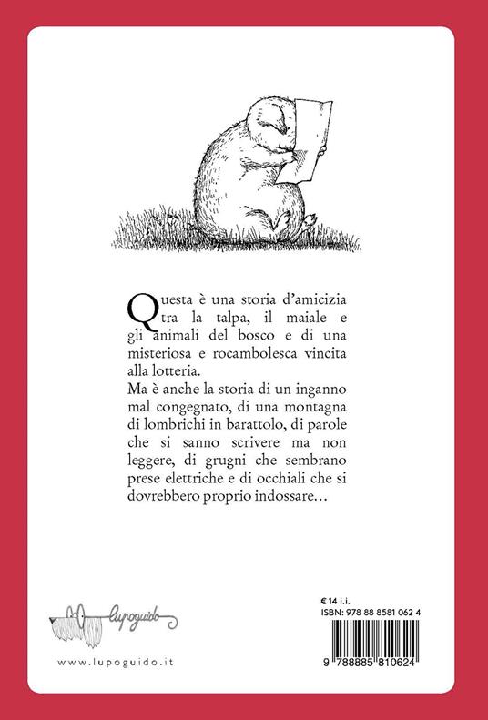 Il giorno in cui la talpa (quasi) vinse la lotteria - Kurt Bracharz,Tatjana Hauptmann - 5