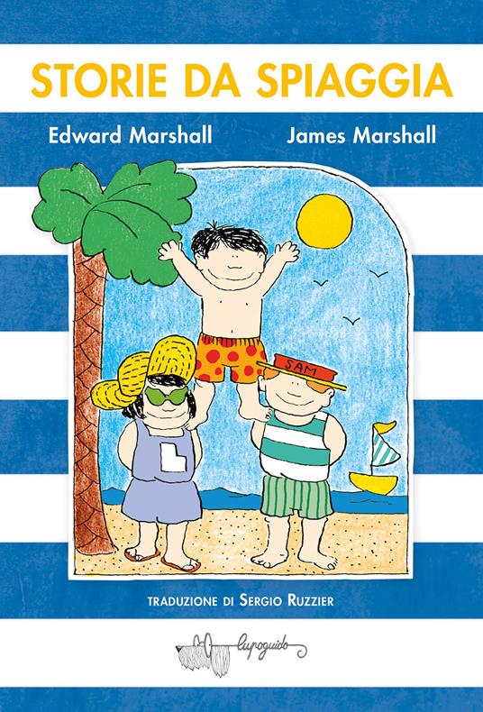 Storie da spiaggia - Edward Marshall,James Marshall - copertina