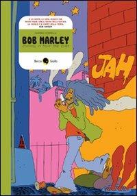 Bob Marley. Coming in from the cold - Saverio Montella - copertina