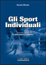 Gli sport individuali. Vol. 1: Le discipline olimpiche.