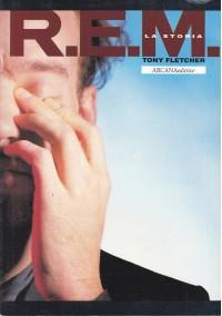 REM. La storia - Tony Fletcher - copertina