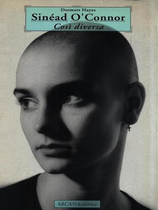 Sinead O'Connor. Così diversa - Hayes Dermott - 3