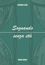 Sognando senza età
