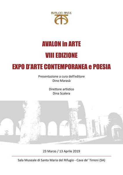 Avalon in arte. VIII edizione. Expo d'arte contemporanea e poesia. Catalogo della mostra (Cava de' Tirreni, 23 marzo-13 aprile 2019) - copertina