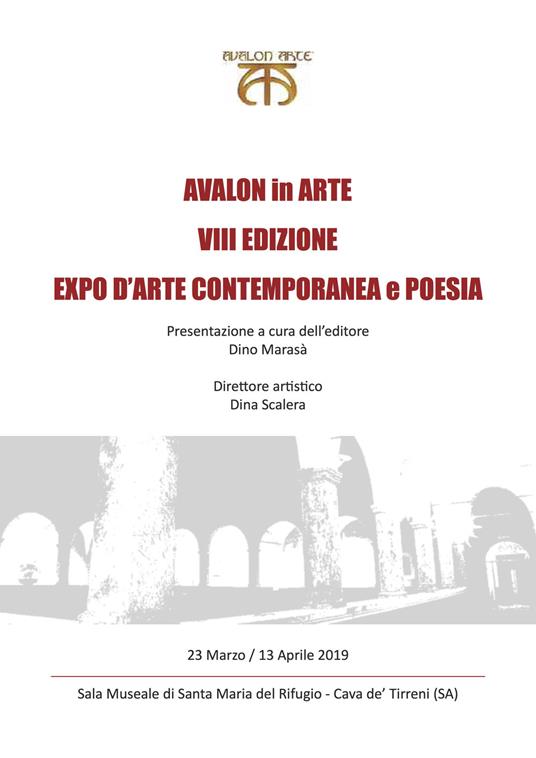 Avalon in arte. VIII edizione. Expo d'arte contemporanea e poesia. Catalogo della mostra (Cava de' Tirreni, 23 marzo-13 aprile 2019) - copertina