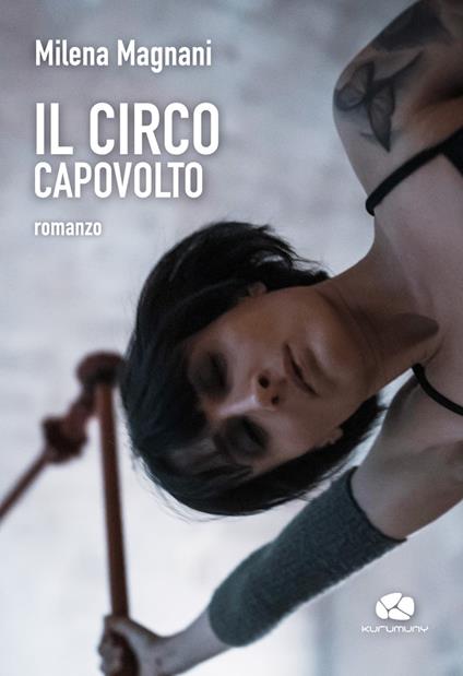 Il circo capovolto - Milena Magnani - copertina