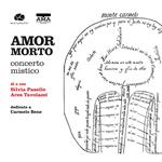 Amor morto. Concerto mistico. Con CD-Audio