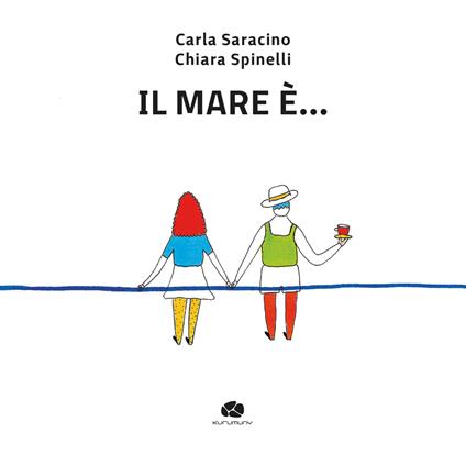 Il mare è.... Ediz. a colori - Carla Saracino - copertina