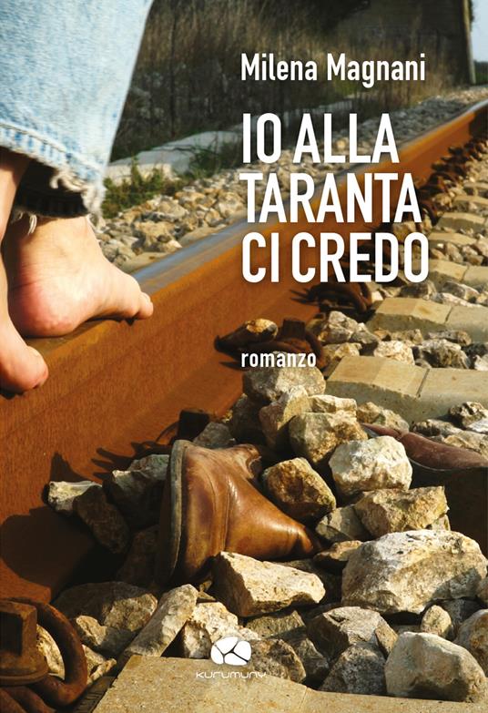 Io alla taranta ci credo - Milena Magnani - copertina