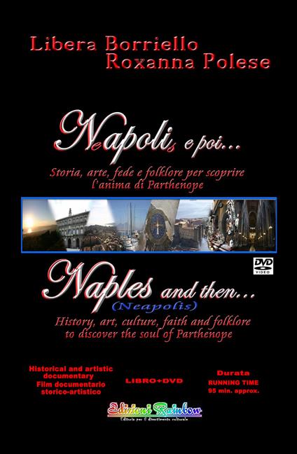 Napoli e poi...-Naples and then.... Ediz. bilingue. Con DVD video - Libera Borriello,Roxanna Polese - copertina