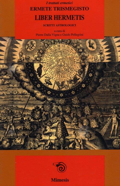 Liber hermetis. Scritti astrologici - Ermete Trismegisto - copertina