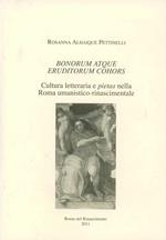 Bonorum atque eruditorum cohors. Cultura letteraria e pietas nella Roma umanistico-rinascimentale