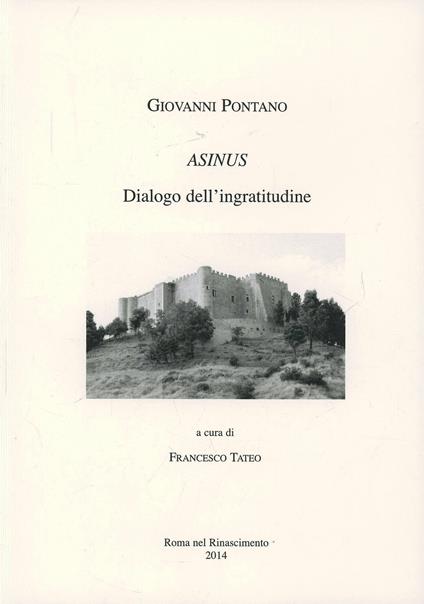 Asinus. Dialogo dell'ingratitudine - Giovanni Pontano - copertina